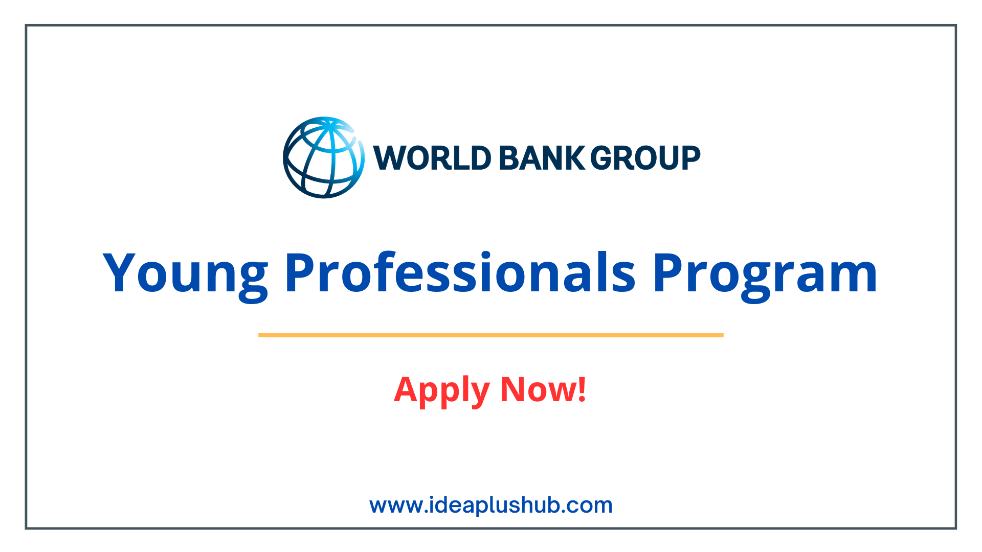 You are currently viewing Young Professionals Program | The World Bank Group