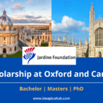 Jardine Foundation Scholarship for Studies at the University of Oxford and the University of Cambridge