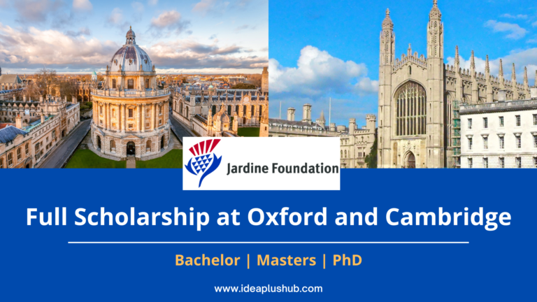 Jardine Foundation Scholarship for Studies at the University of Oxford and the University of Cambridge